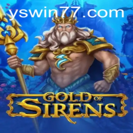 Discover the Enigmatic Realm of 'GoldofSirens': An Intriguing Dive into Gameplay and Strategy