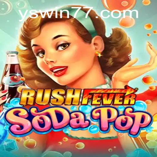 RushFeverSodaPop: Dive Into the Thrilling World of Fizzy Fun